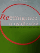 Reemigrace a usídlování volyňských Čechů v letech 1945-1948