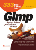 333 tipů a triků pro GIMP - rychlá řešení pro každou situaci