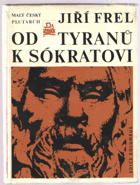 Od tyranů k Sókratovi - Malý český Plutarch