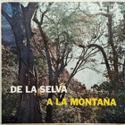 De La Selva A La Montaña