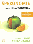 Špekonomie, aneb, Freakonomics