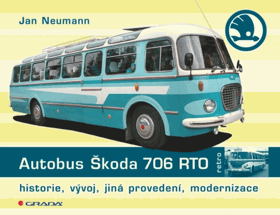 Autobus Škoda 706 RTO - historie, vývoj, jiná provedení, modernizace