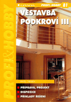 Vestavba podkroví. III