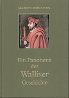 Ein Panorama der Walliser geschichte
