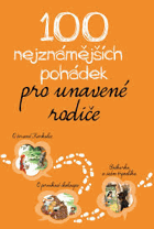 100 nejznámějších pohádek pro unavené rodiče