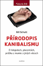 Přírodopis kanibalismu - o lidojedech, placentách, prášku z mumie a jiných věcech
