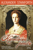 Karolínina pomsta - druhý díl osudů tajné dcery Rudolfa II