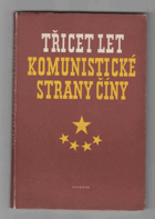 Třicet let Komunistické strany Číny. Sborník statí