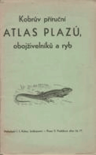 Kobrův příruční atlas plazů, obojživelníků a ryb