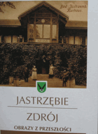 2SVAZKY Jastrzębie-Zdrój - obrazy z przeszłości + teraźniejszości