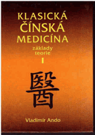 3SVAZKY Klasická čínská medicína I - III Základy teorie