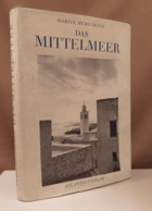 Das Mittelmeer. Landschaft, Baukunst und Volksleben im Kreise des mittelländischen Meeres.
