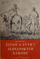 Život a zvyky slovanských národů.