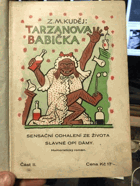2SVAZKY Tarzanova babička 1 - 2. Sensační odhalení ze života slavné opí dámy - ...