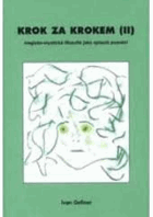 Krok za krokem - magicko-mystická filosofie jako způsob poznávání imaginárního Vesmíru a ...