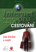 Internet a jeho využití pro cestování - jak hledat a najít