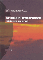Arteriální hypertenze - minimum pro praxi