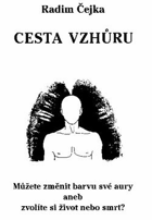 Cesta vzhůru - můžete změnit barvu své aury