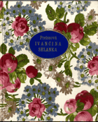 Ivančina selanka PODPIS AUTORA!!