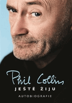 Phil Collins - Ještě žiju - Autobiografie