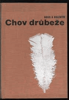 Chov drůbeže - Učebnice pro vys. školy zeměd.