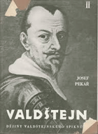 Valdštejn 1 - 1630 až 1634 (dějiny valdštejnského spiknutí). Díl 1
