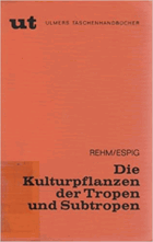 Die Kulturpflanzen der Tropen und Subtropen