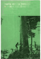 Logging and Log Transport in Tropical High Forest