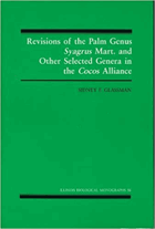 Revisions of the Palm Genus Syagrus Mart. and Other Selected Genera in the Cocos Alliance