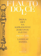 2SVAZKY Flauto dolce - škola hry na sopránovou zobcovou flétnu I - II