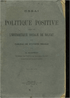 Essai de politique positive. Basée sur l'energetique sociale de solvay avec tableau de synthèse ...