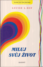 Miluj svůj život