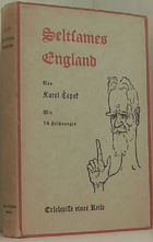 Seltsames England. Erlebnisse einer Reise. Übertragung aus dem Tschechischen von Vincy Schwarz. ...