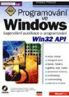 Programování ve Windows Legendární publikace o programování - Win32 API