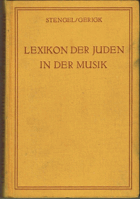 Lexikon der Juden in der Musik. Mit einem Titelverzeichnis jüdischer Werke. Zusammengestellt im ...