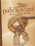 Paličkování - rohy, dírky, lístky