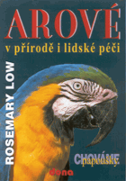 Arové v přírodě a lidské péči