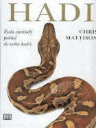 Hadi - zcela ojedinělý pohled do světa hadů
