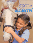 Škola jezdectví - naučte se jezdit se skutečnou jezdeckou školou