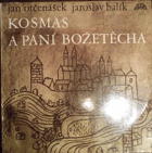 Kosmas a paní Božetěcha