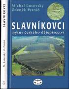 Slavníkovci - mýtus českého dějepisectví