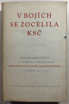 V bojích se zocelila KSČ