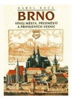 Brno - vývoj města, předměstí a připojených vesnic
