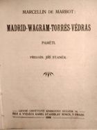 Madrid-Wagram-Torrès-Védras - paměti