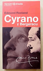 Edmond Rostand, Cyrano z Bergeracu - heroická komedie o 5 aktech a veršem