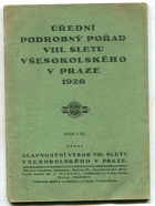 Úřední podrobný pořad VIII. sletu všesokolského v Praze 1926