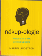 Nákup•ologie - pravda a lži o tom, proč nakupujeme