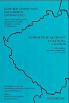 Konfliktgemeinschaft, Katastrophe, Entspannung