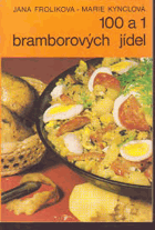 100 a 1 bramborových jídel