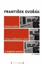 Stručný přehled vývoje uměleckých slohů v českých zemích VĚNOVÁNÍ AUTORA!!